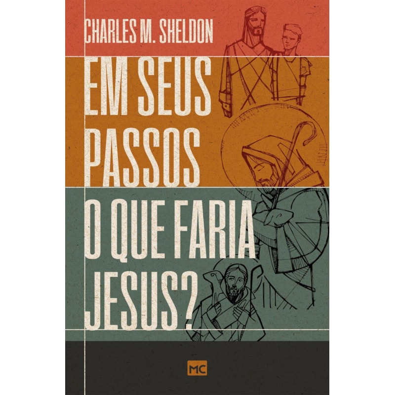 EM SEUS PASSOS O QUE FARIA JESUS?
