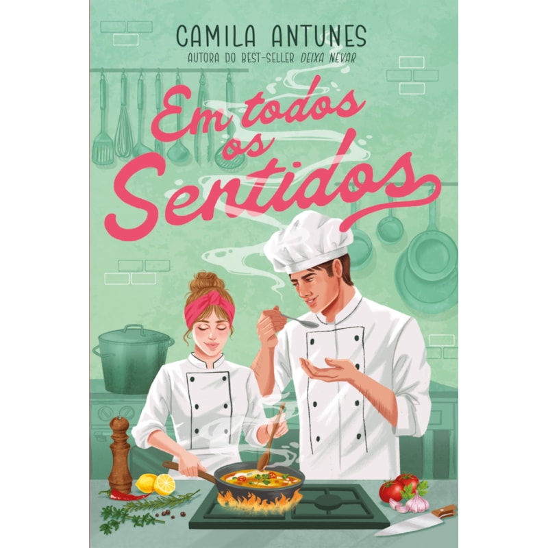 EM TODOS OS SENTIDOS - UMA COMÉDIA ROMÂNTICA DA AUTORA DE 
