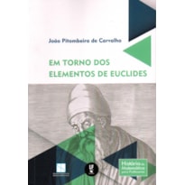 EM TORNO DOS ELEMENTOS DE EUCLIDES