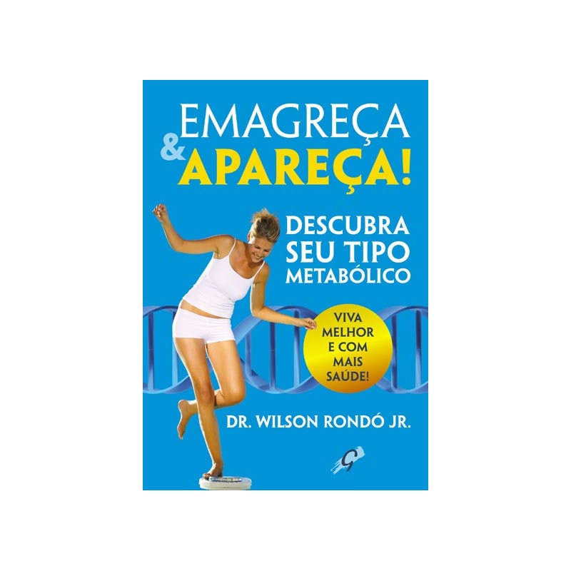 EMAGREÇA & APAREÇA!