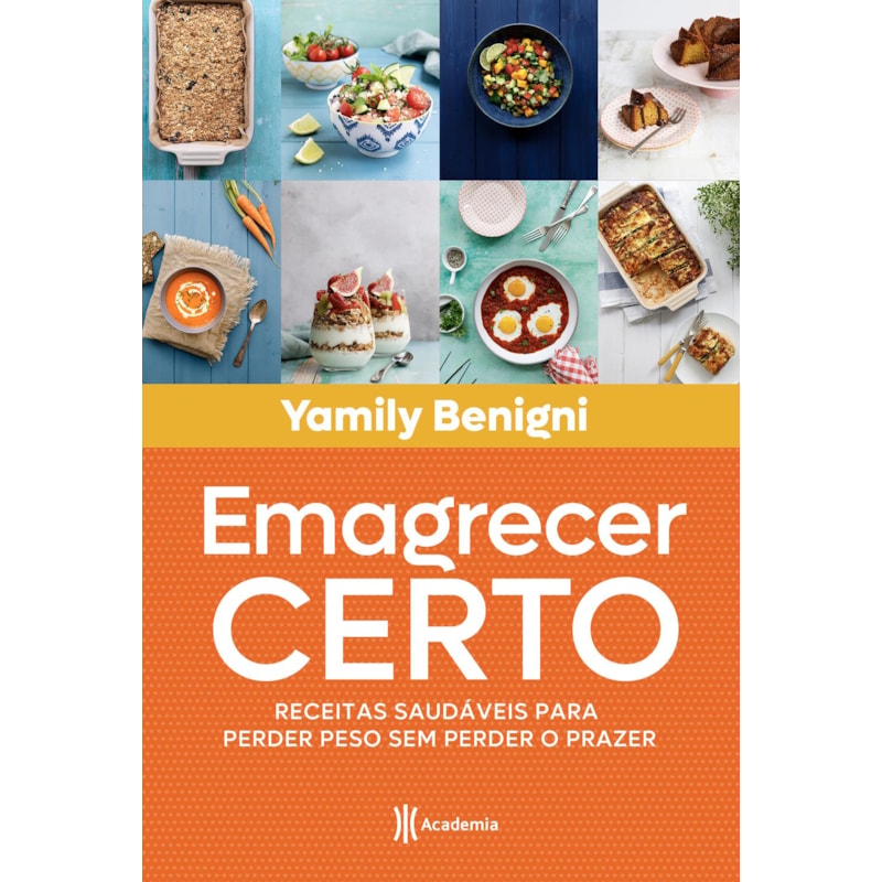 EMAGRECER CERTO: RECEITAS SAUDÁVEIS PARA PERDER PESO SEM PERDER O PRAZER