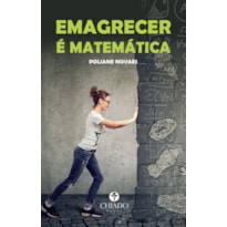 EMAGRECER É MATEMÁTICA