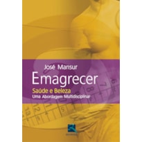 EMAGRECER - SAÚDE E BELEZA: UMA ABORDAGEM MULTIDISCIPLINAR