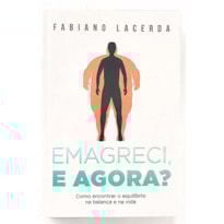 Emagreci, e agora?