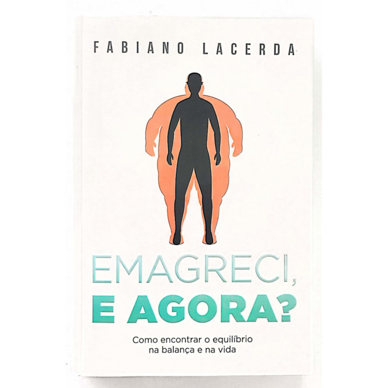 Emagreci, e agora?