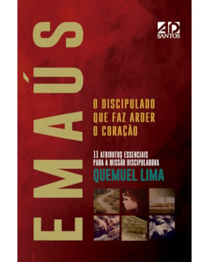 EMAÚS: O DISCIPULADO QUE FAZ ARDER O CORAÇÃO