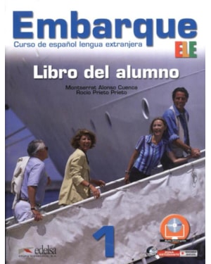 EMBARQUE 1 - LIBRO DEL ALUMNO - INCLUYE EXTENSION DIGITAL + AUDIO DESCARGABLE