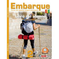 EMBARQUE 2 - LIBRO DEL ALUMNO - INCLUYE EXTENSION DIGITAL + AUDIO DESCARGABLE