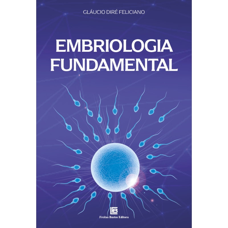 EMBRIOLOGIA FUNDAMENTAL