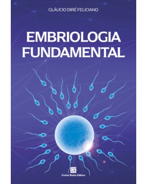 EMBRIOLOGIA FUNDAMENTAL