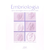 EMBRIOLOGIA - UMA ABORDAGEM TEORICOPRATICA - 2