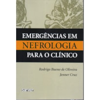 EMERGÊNCIAS EM NEFROLOGIA PARA CLÍNICO