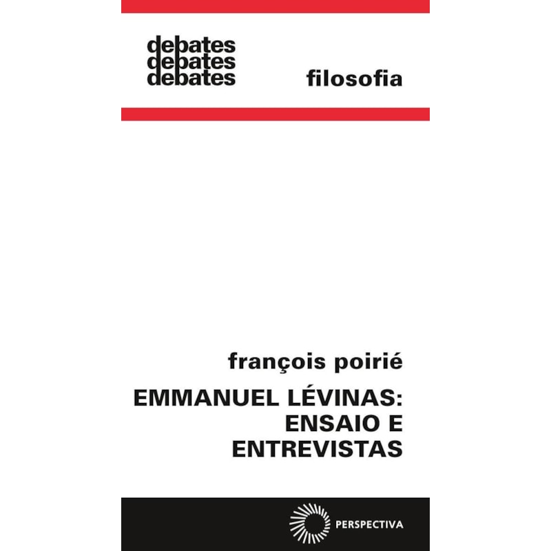 EMMANUEL LÉVINAS: ENSAIO E ENTREVISTAS