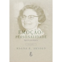 EMOÇÃO E PERSONALIDADE: ASPECTOS PSICOLÓGICOS