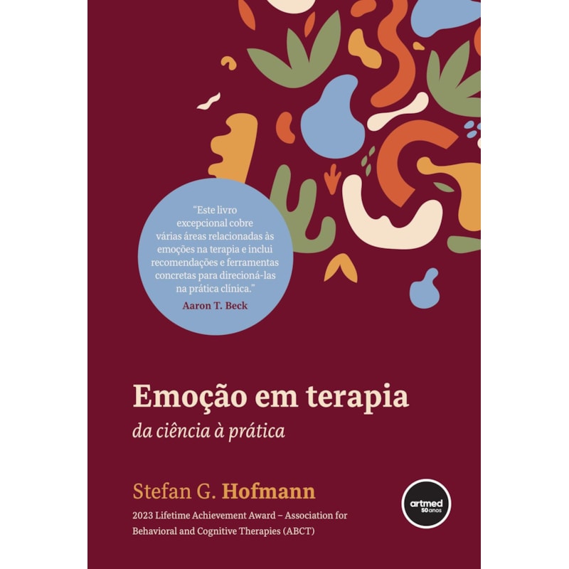 EMOÇÃO EM TERAPIA: DA CIÊNCIA À PRÁTICA