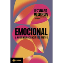 EMOCIONAL: A NOVA NEUROCIÊNCIA DOS AFETOS