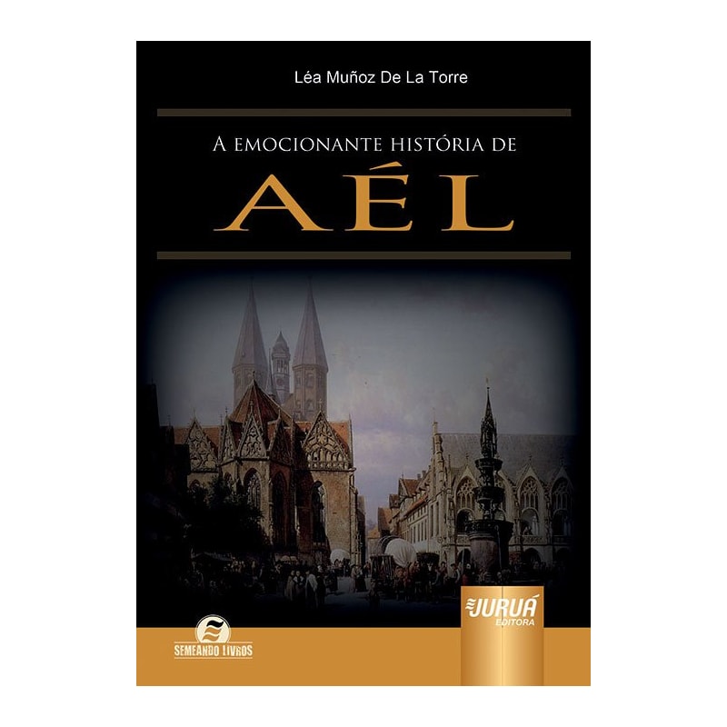 EMOCIONANTE HISTÓRIA DE AÉL, A - SEMEANDO LIVROS
