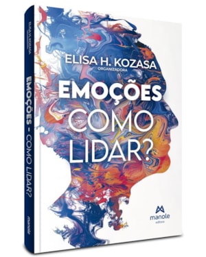 Emoções: como lidar?