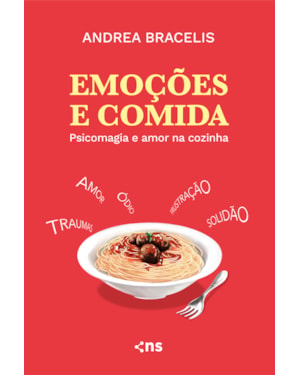 EMOÇÕES E COMIDA: PSICOMAGIA E AMOR NA COZINHA