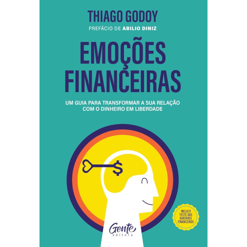 EMOÇÕES FINANCEIRAS: UM GUIA PARA TRANSFORMAR A SUA RELAÇÃO COM O DINHEIRO EM LIBERDADE