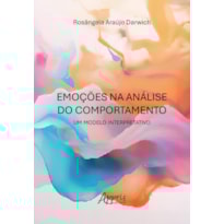 EMOÇÕES NA ANÁLISE DO COMPORTAMENTO: UM MODELO INTERPRETATIVO
