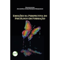 EMOÇÕES NA PERSPECTIVA DO PSICÓLOGO EM FORMAÇÃO