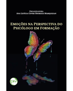EMOÇÕES NA PERSPECTIVA DO PSICÓLOGO EM FORMAÇÃO