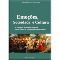 EMOÇÕES, SOCIEDADE E CULTURA