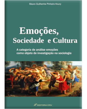 EMOÇÕES, SOCIEDADE E CULTURA