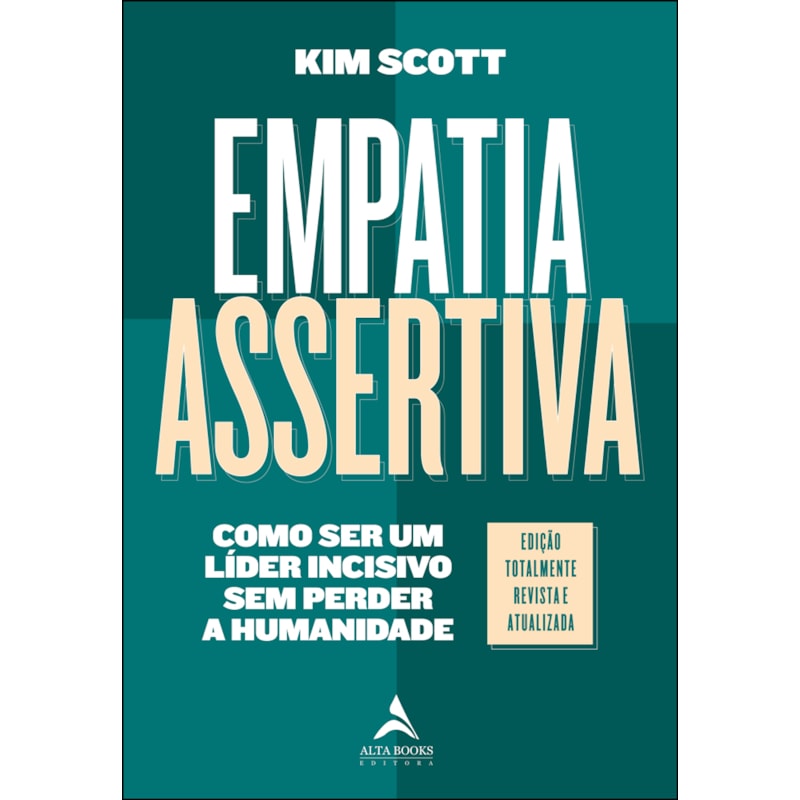 Empatia assertiva: como ser um líder incisivo sem perder a humanidade
