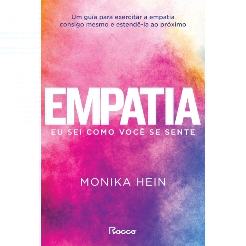 EMPATIA: EU SEI COMO VOCÊ SE SENTE