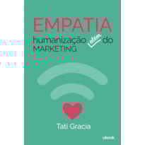 Empatia, humanização além do marketing