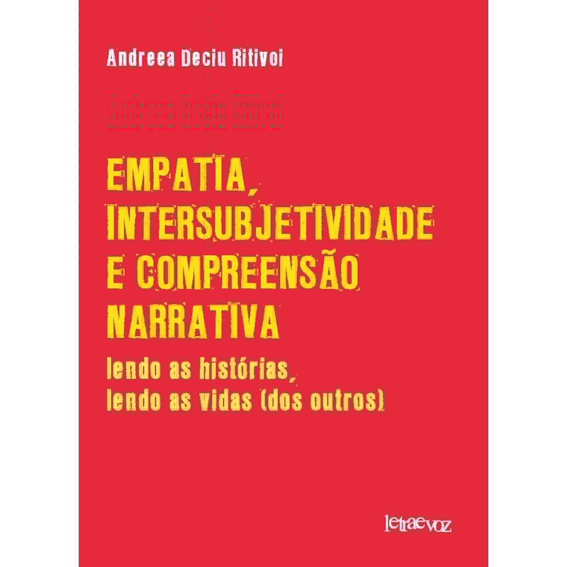 EMPATIA, INTERSUBJETIVIDADE E COMPREENSÃO NARRATIVA: LENDO AS HISTÓRIAS, LENDO AS VIDAS DOS OUTROS