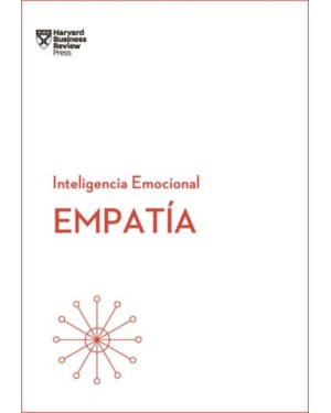 Empatía: serie inteligencia emocional hbr