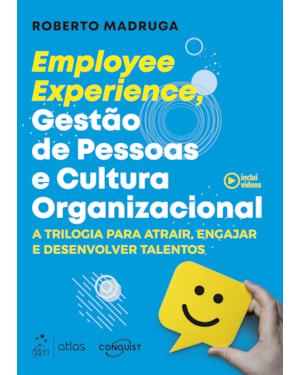 EMPLOYEE EXPERIENCE, GESTÃO DE PESSOAS E CULTURA ORGANIZACIONAL