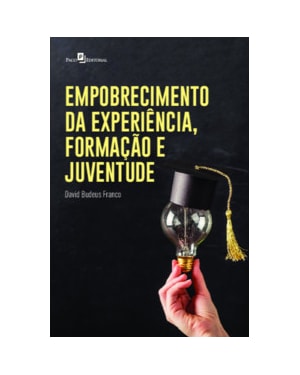 Empobrecimento da experiência, formação e juventude