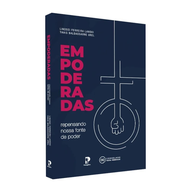 EMPODERADAS: REPENSANDO NOSSA FONTE DE PODER (NOVO)