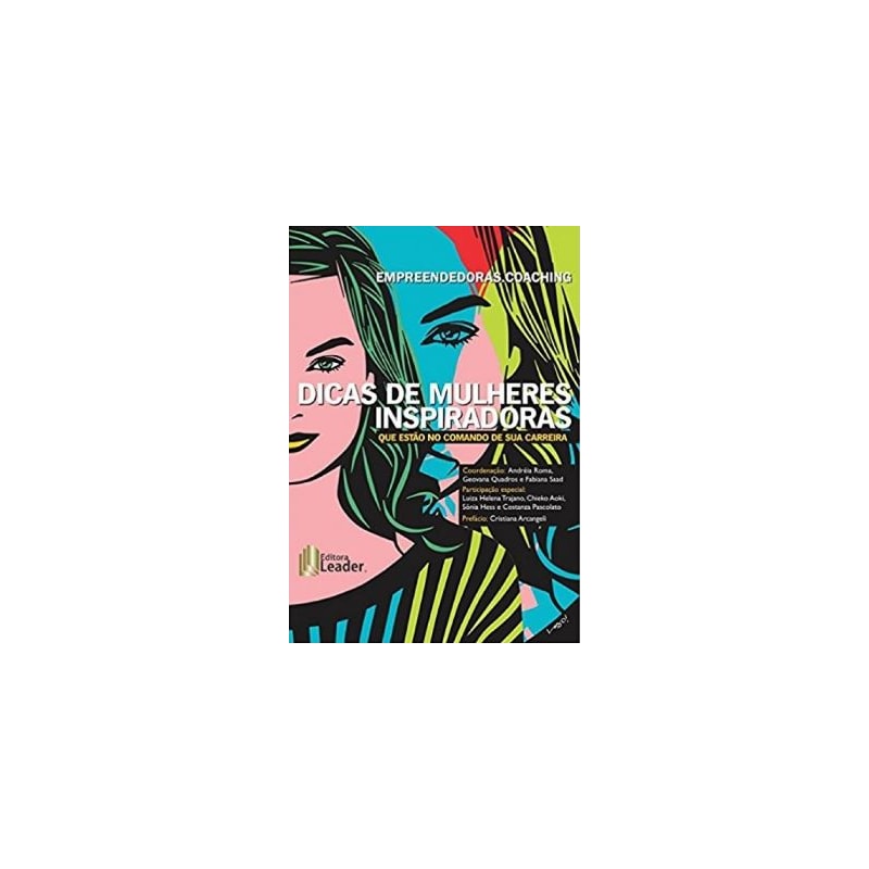 Empreendedoras.coaching - Dicas de mulheres inspiradoras que estão no comando de sua carreira