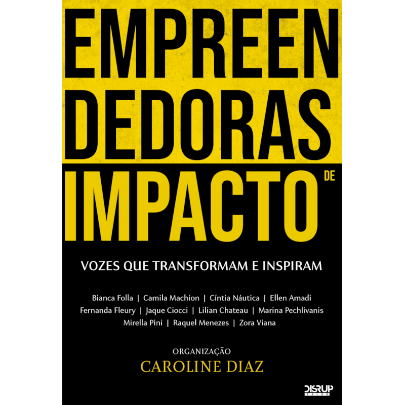 EMPREENDEDORAS DE IMPACTO: VOZES QUE TRANSFORMAM E INSPIRAM