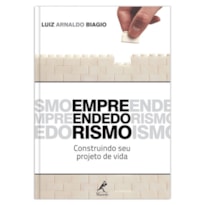 Empreendedorismo: construindo seu projeto de vida