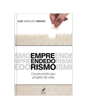 Empreendedorismo: construindo seu projeto de vida