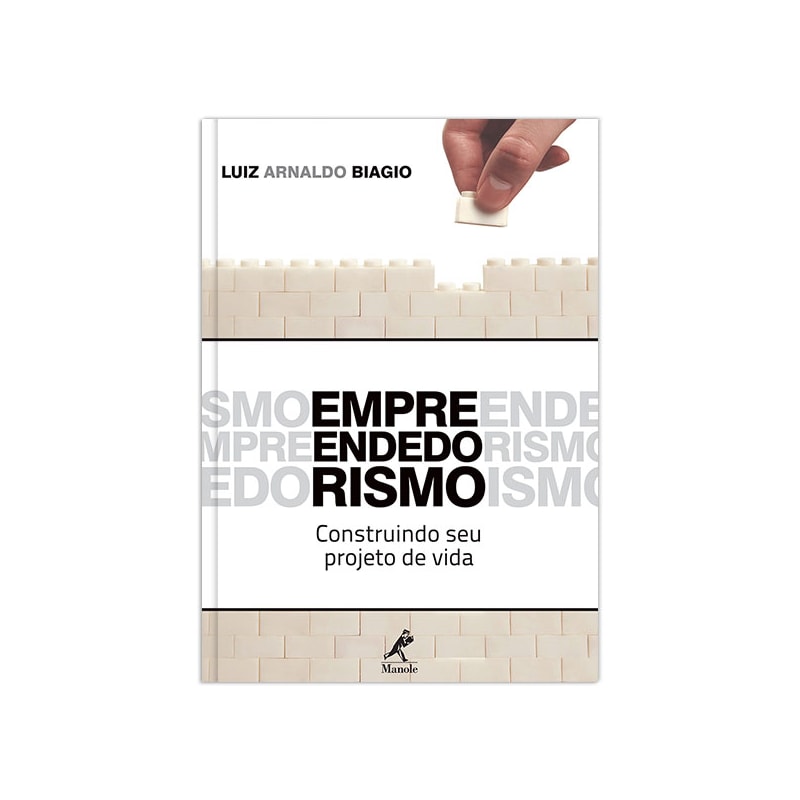 EMPREENDEDORISMO: CONSTRUINDO SEU PROJETO DE VIDA