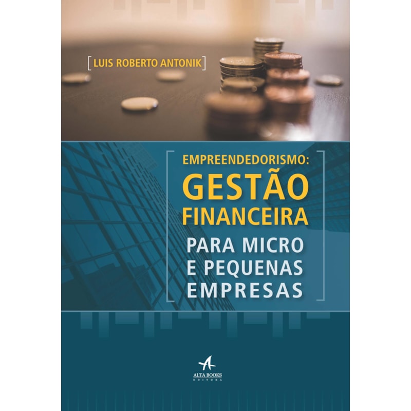 Empreendedorismo: gestão financeira para micro e pequenas empresas