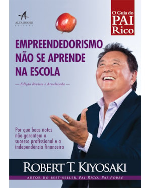 Empreendedorismo não se aprende na escola
