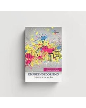EMPREENDEDORISMO: O PODER DA AÇÃO!