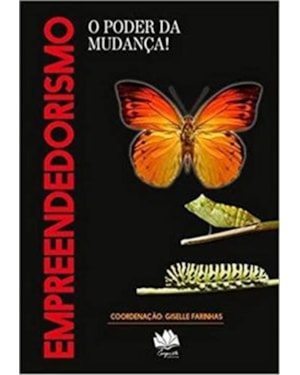 EMPREENDEDORISMO: O PODER DA MUDANÇA