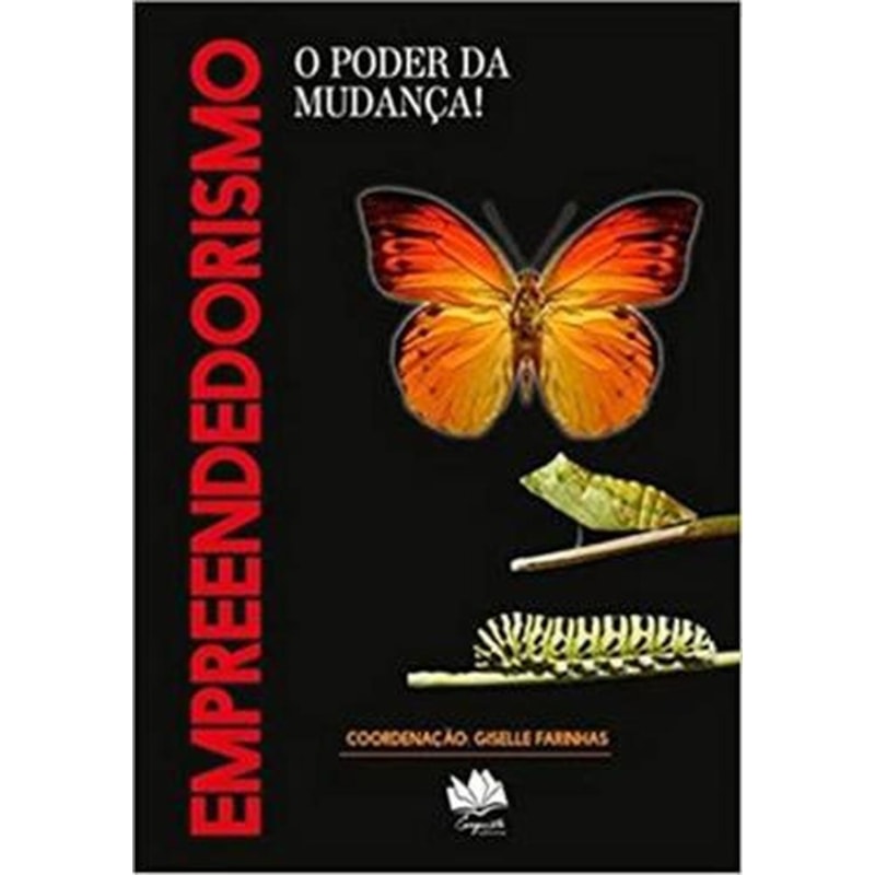 EMPREENDEDORISMO: O PODER DA MUDANÇA