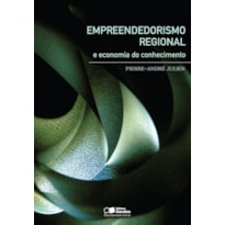 EMPREENDEDORISMO REGIONAL E ECONOMIA DO CONHECIMENTO