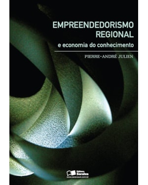 EMPREENDEDORISMO REGIONAL E ECONOMIA DO CONHECIMENTO