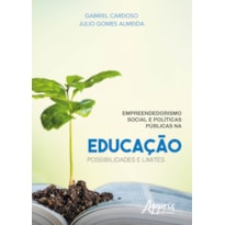 EMPREENDEDORISMO SOCIAL E PÚBLICAS NA EDUCAÇÃO: POSSIBILIDADES E LIMITES